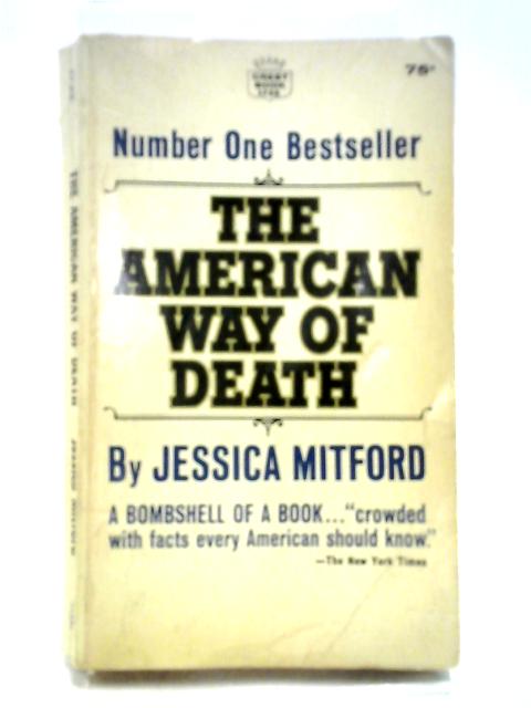 The American Way Of Death By Jessica Mitford