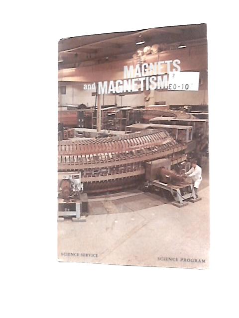 Magnets and Magnetism By Warren Burkett