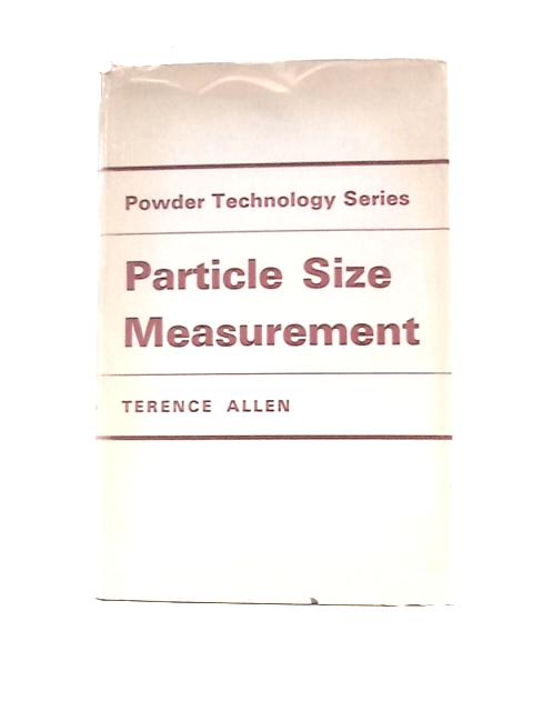 Particle Size Measurement By Terence Allen