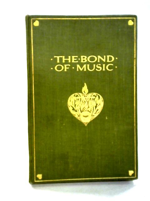 The Bond of Music: An Anthology By Duncan & August MacDougall