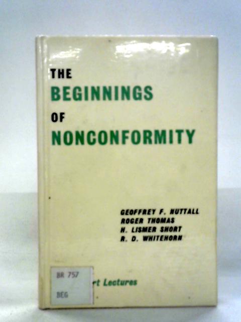 The Beginnings Of Nonconformity By Various