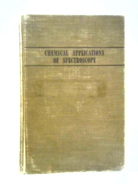 Chemical Applications of Spectroscopy By W. West
