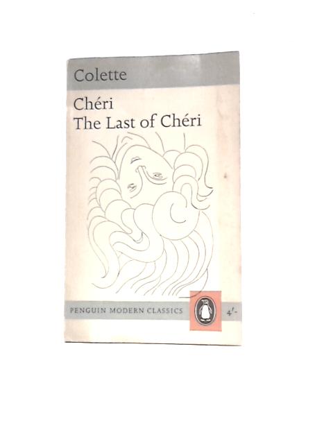 Cheri And The Last Of Cheri By Colette