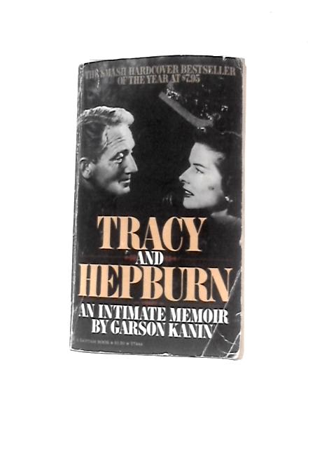 Tracy and Hepburn By Garson Kanin