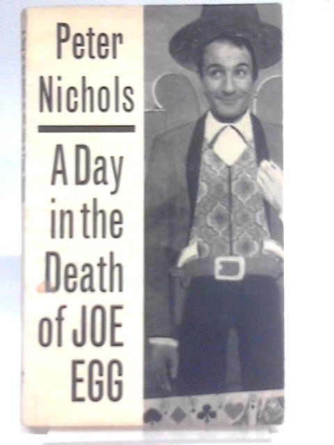 A Day in the Death of Joe Egg By Peter Nichols