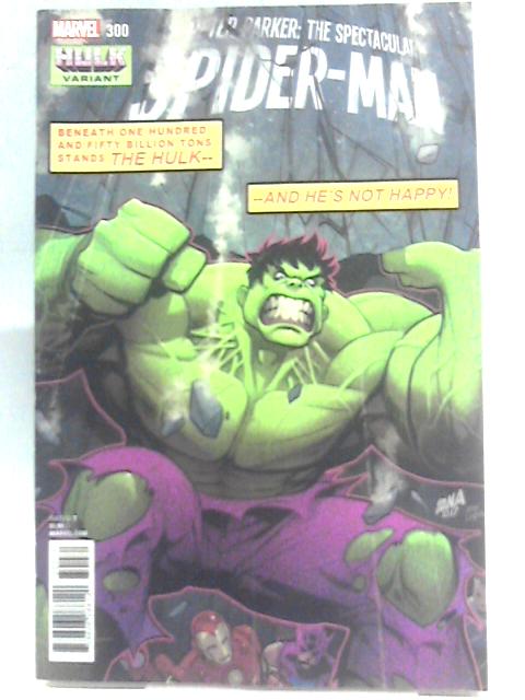 Peter Parker: The Spectacular Spider-Man #300 - Hulk Variant By Chip Zsarsky