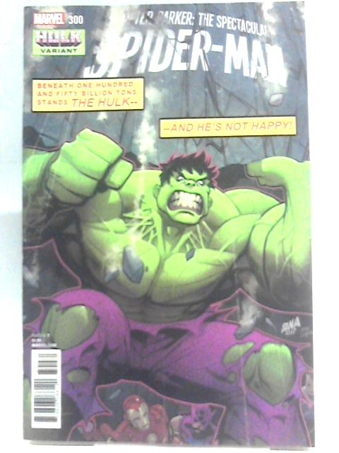 Peter Parker: The Spectacular Spider-Man #300 - Hulk Variant von Chip Zsarsky