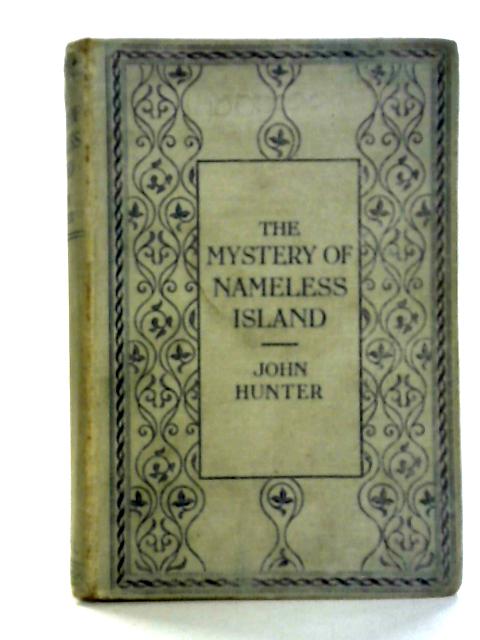 The Mystery of Nameless Island By John Hunter