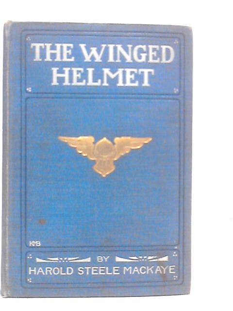 The Winged Helmet von Harold Steele MacKaye