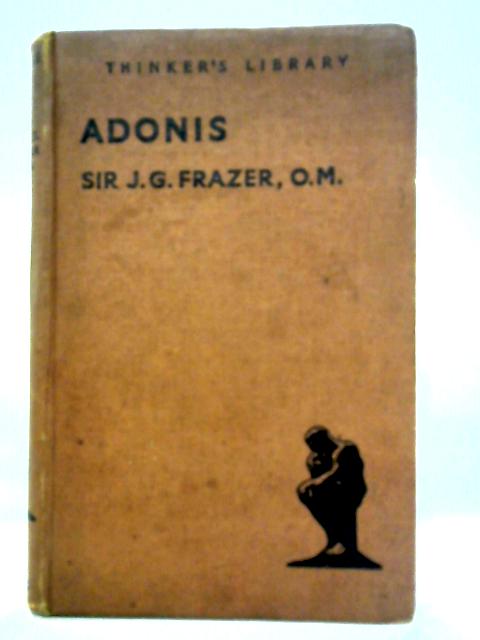 Adonis: A Study In The History Of Oriental Religion By James G. Frazer