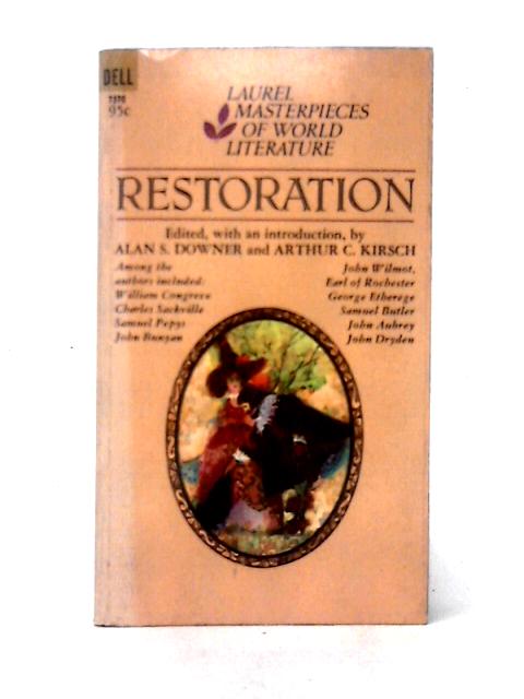 Restoration By Alan S. Downer & Arthur C. Kirsch (eds)