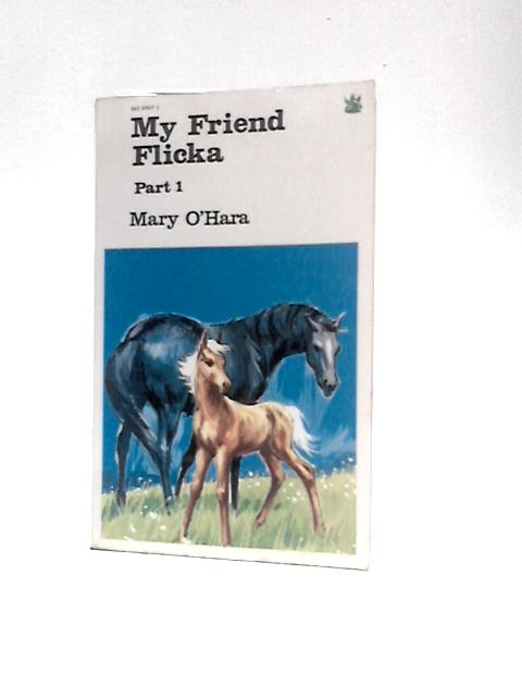 My Friend Flicka Part 1 By Mary O'Hara