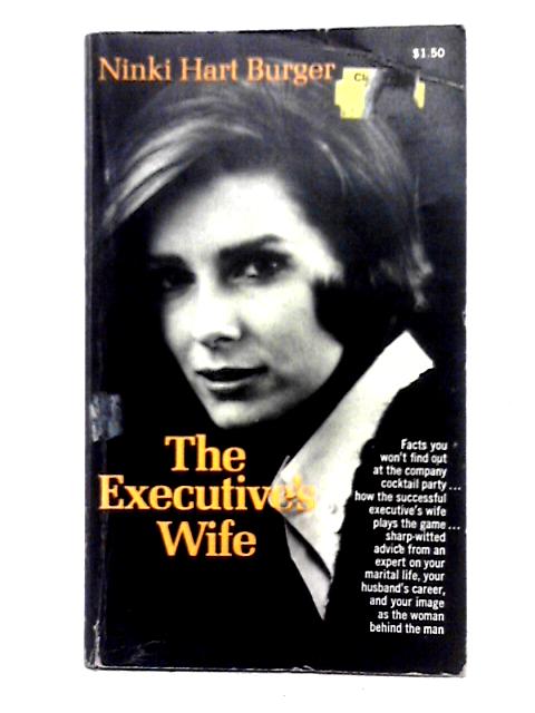 Executive's Wife By Ninki Hart Burger