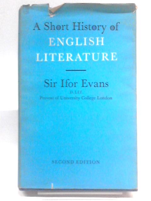 A Short History of English Literature By Ifor Evans