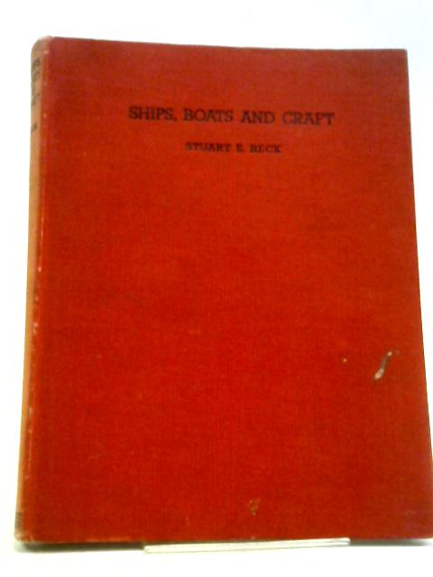 Ships Boats & Craft von Stuart E. Beck