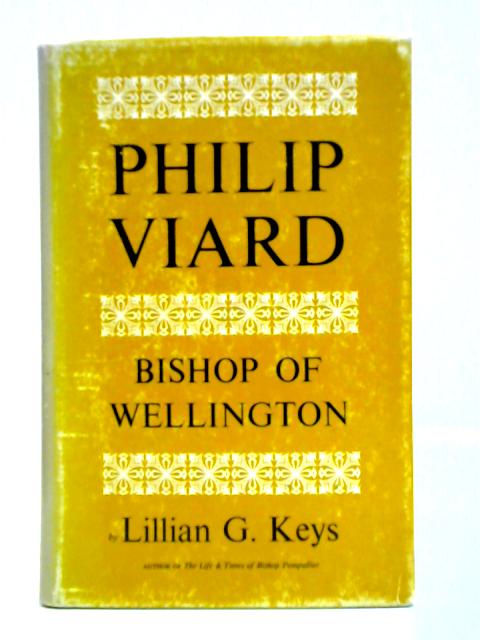 Philip Viard Bishop Of Wellington By Lillian G. Keys