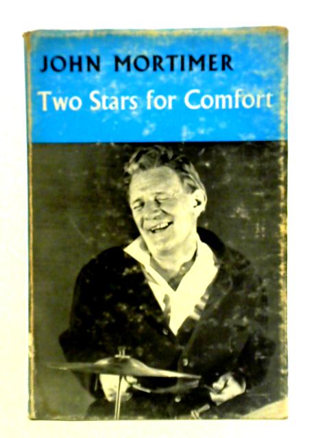 Two Stars For Comfort By John Mortimer