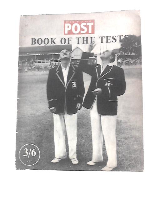 The Picture Post Book Of The Tests 1954-5 von Denzil Batchelor