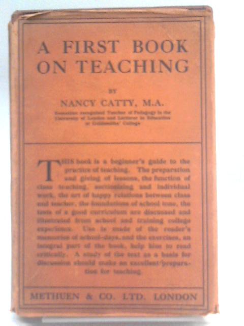 A First Book on Teaching By Nancy Catty