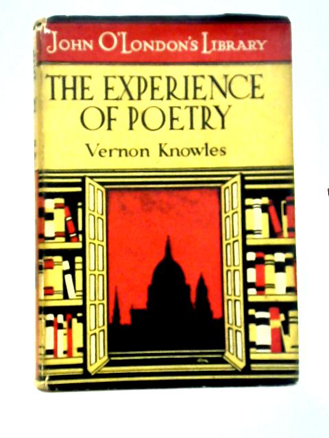 The Experience Of Poetry By Vernon Knowles