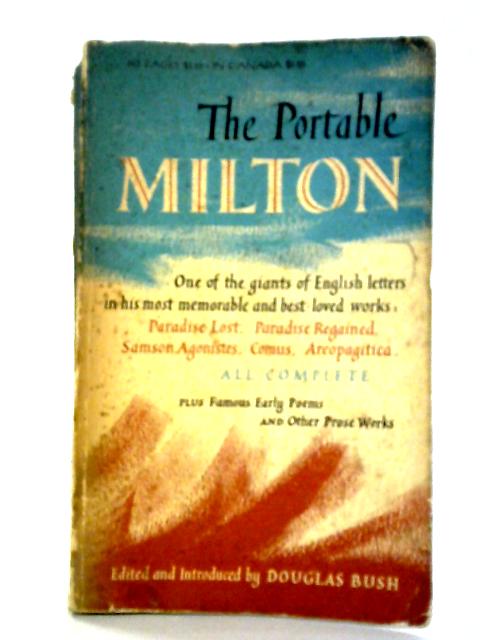 The Portable Milton By Douglas Bush Ed.