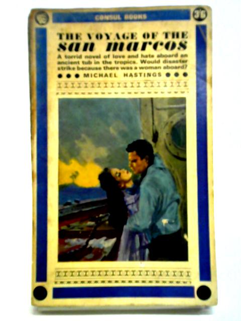 The Voyage of the San Marcos von Micahel Hastings