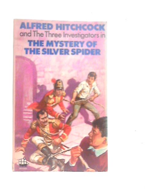 The Mystery of the Silver Spider By Robert Arthur