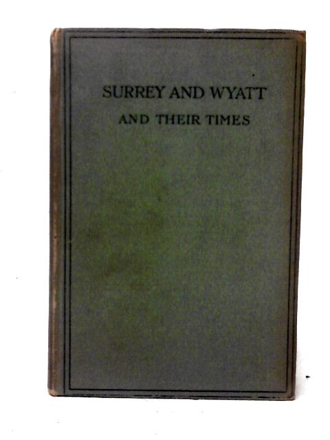 English Songs Surrey and Wyatt and Their Times By Edward Arber