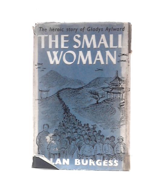 The Small Woman By Alan Burgess