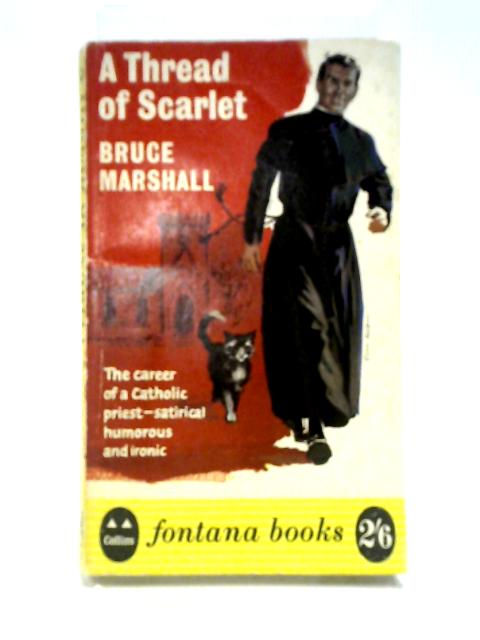 A Thread Of Scarlet (Fontana Books-no.498) By Bruce Marshall