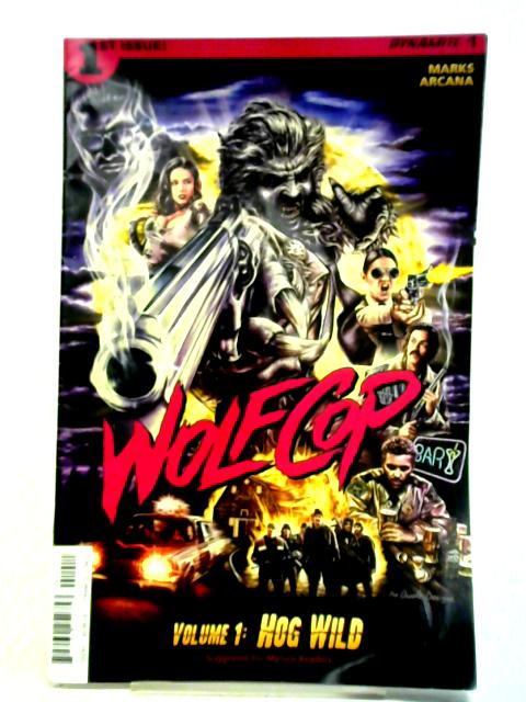 Wolf Cop: Volume 1: Hog Wild By Unstated
