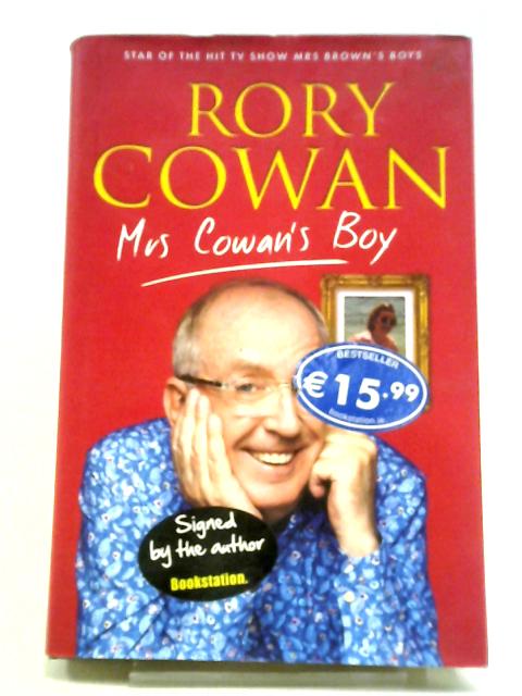 Mrs. Cowan's Boy By Rory Cowan