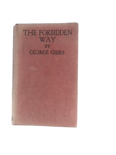 The Forbidden Way By George Gibbs