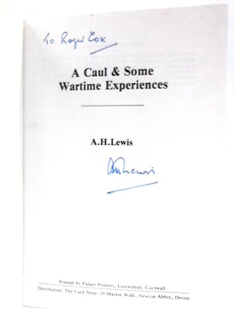 A Caul & Some Wartime Experiences By A. H.Lewis