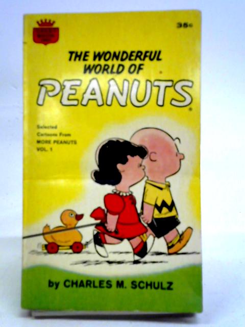 The Wonderful World of Peanuts Selected Cartoons From more Peanuts Vol. 1 von Charles M. Schulz