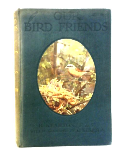 Our Bird Friends By Richard Kearton