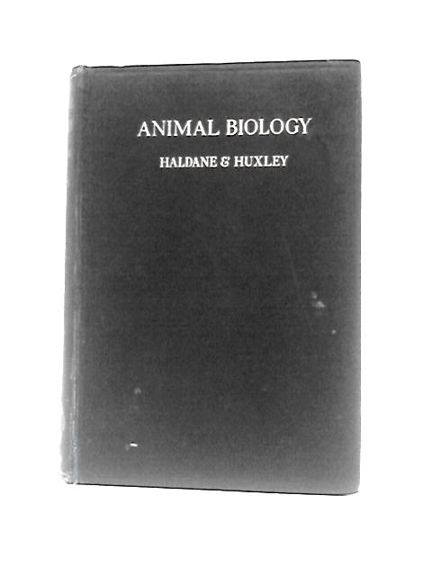 Animal Biology. By J B S Haldane and Julian Huxley