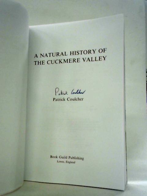 A Natural History of the Cuckmere Valley By Patrick Coulcher