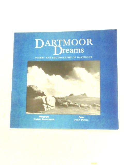 Dartmoor Dreams: Poetry and Photography of Dartmoor von John Powls