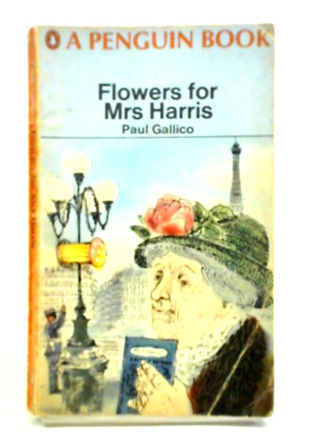 Flowers for Mrs Harris By Paul Gallico