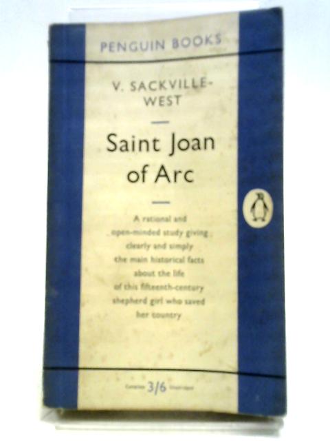 Saint Joan of Arc By Vita Sackville-West