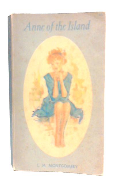 Anne of the Island By L.M.Montgomery