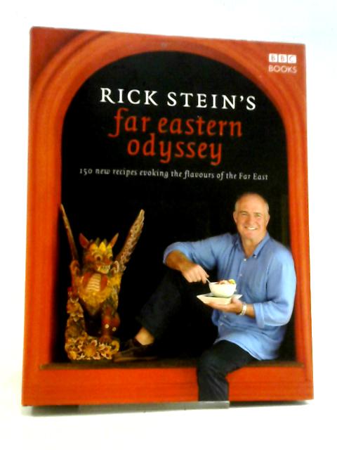 Rick Stein's Far Eastern Odyssey von Stein, Rick