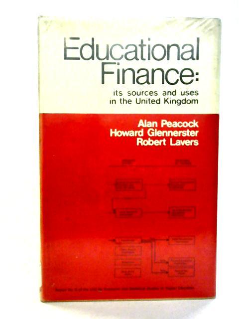 Educational Finance: Its Sources and Uses in the United Kingdom von Alan Peacock