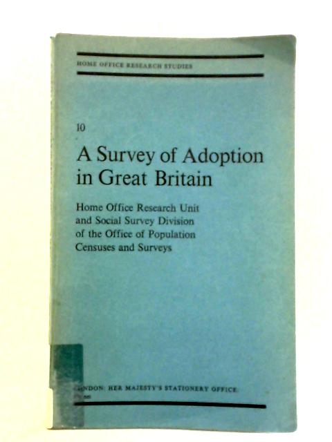 A Survey Of Adoption In Great Britain von Eleanor Grey