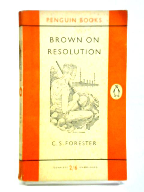 Brown on Resolution By C. S. Forester