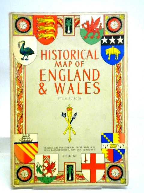 Historical Map Of England & Wales By L. G. Bullock