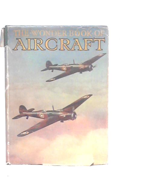 The Wonder Book of Aircraft von Harry Golding