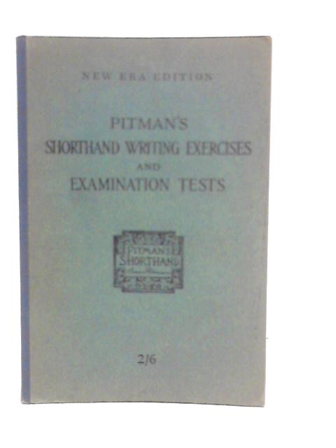 Pitman's Shorthand Writing Exercises and Examination Tests By Isaac Pitman