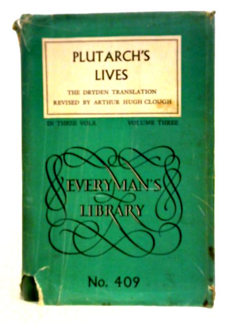 Plutarch's Lives, Volume Three By Arthur Hugh Clough